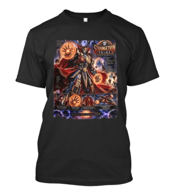 Strangetron Prime Master Of All Realities Realities Transform Mystic Master Crown Of Leviathos Eye Of Paradox T-Shirt
