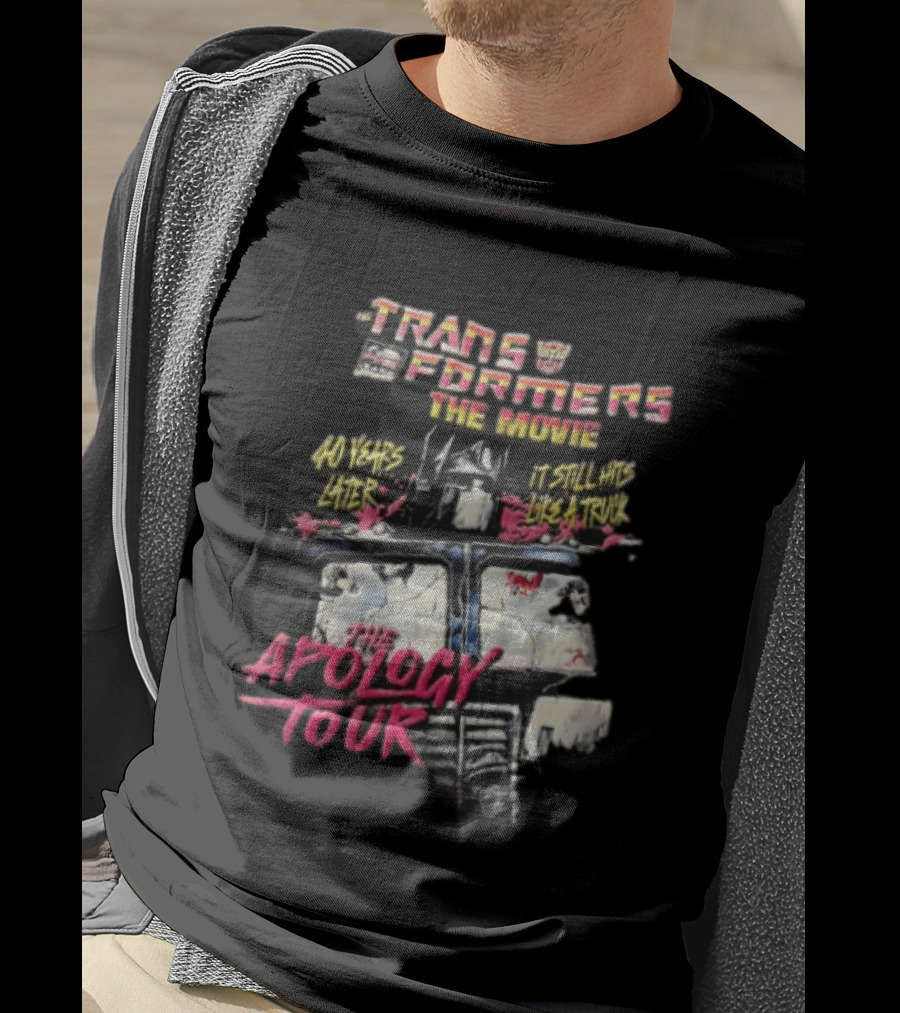 Transformers The Movie 40 Years Later It Still Hits Like A Truck The Apology Tour Optimus Prime T-Shirt