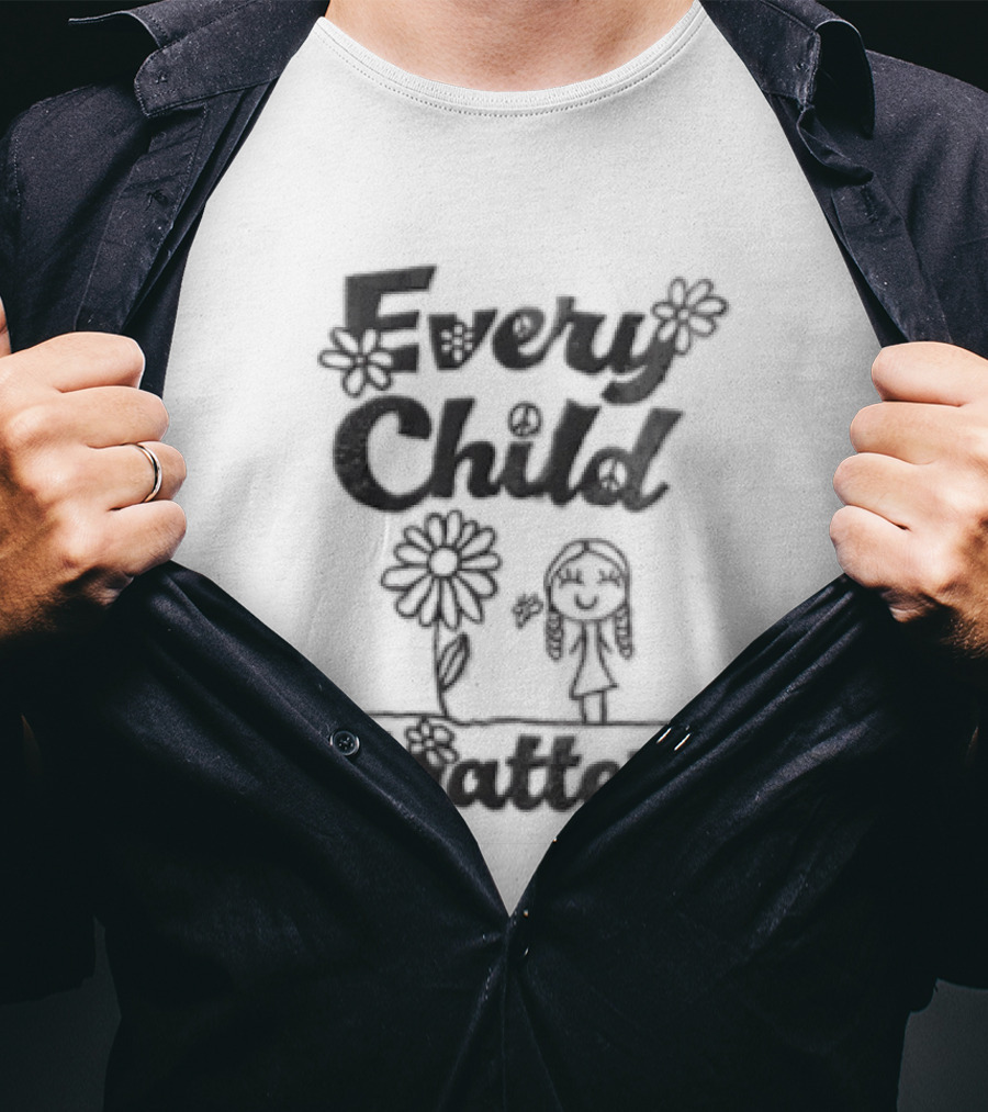 Every Child Matters Message With Flowers And Child Drawing T-Shirt