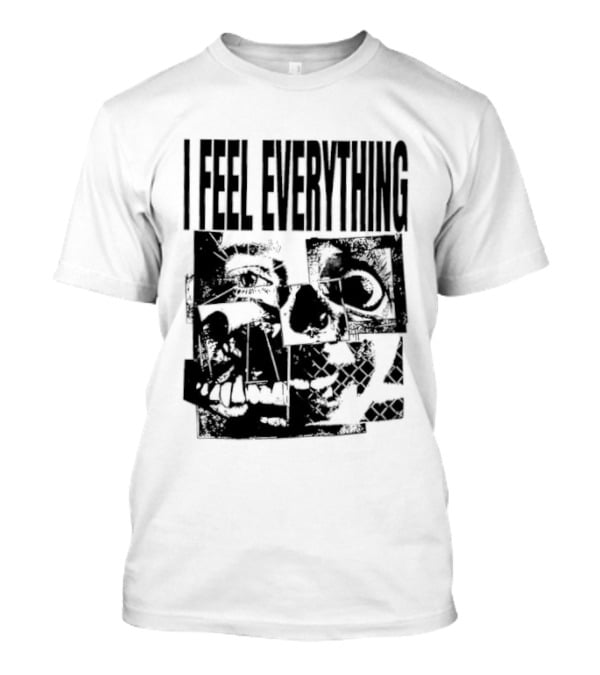 I Feel Everything Horror Skull Face T-Shirt