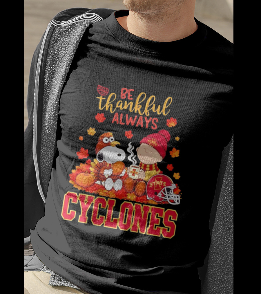 Be Thankful Always Snoopy And Charlie Brown Iowa State Cyclones T-Shirt