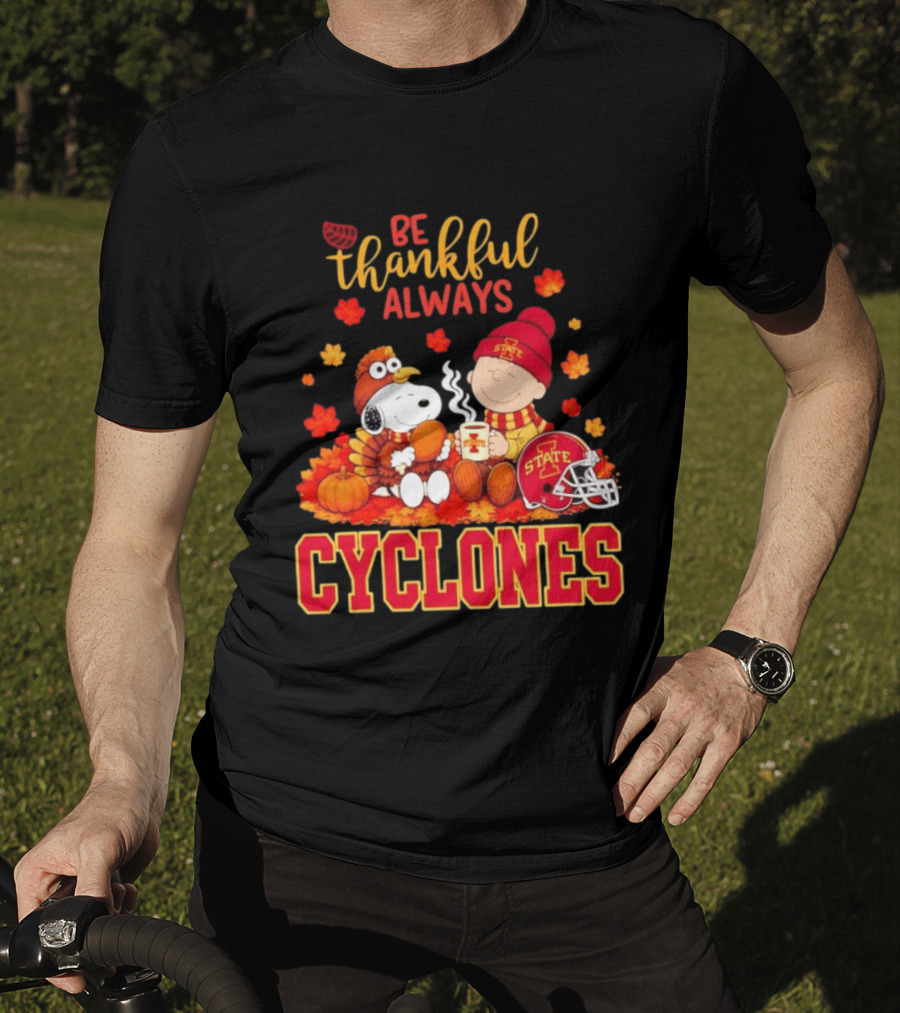 Be Thankful Always Snoopy And Charlie Brown Iowa State Cyclones T-Shirt