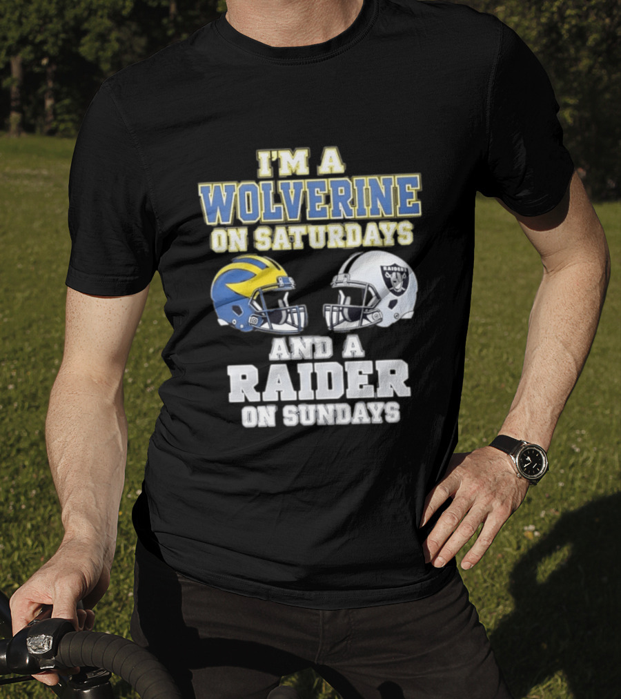I'm A Wolverine On Saturdays And A Raider On Sundays Football Helmet Fan Gear T-Shirt