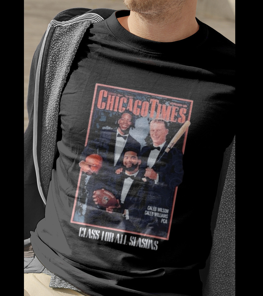 Caleb Wilson Chicago Times Class For All Seasons T-Shirt