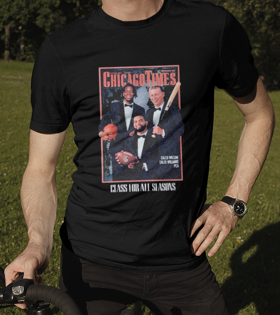 Caleb Wilson Chicago Times Class For All Seasons T-Shirt
