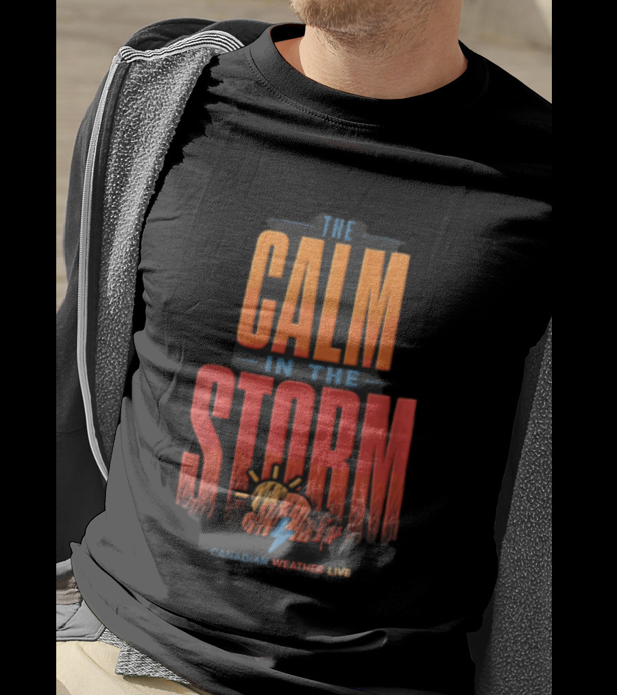 The Calm In The Storm Canadian Weather Live Sun Cloud Lightning Bolt Maple Leaf T-Shirt