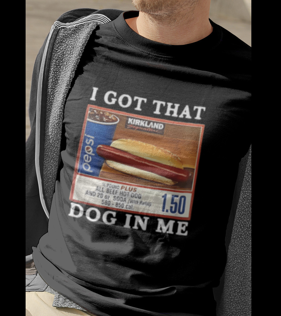 Kirkland Signature Pepsi Hot Dog I Got That Dog In Me 1.50 Menu T-Shirt