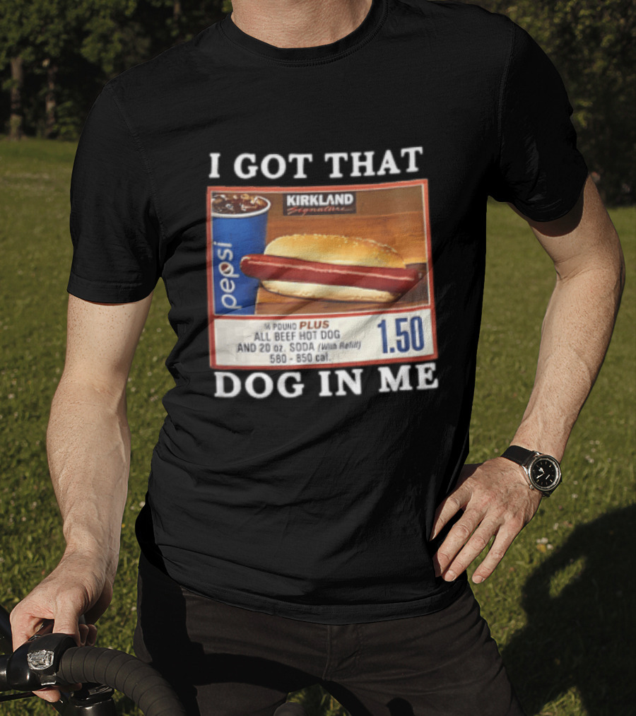Kirkland Signature Pepsi Hot Dog I Got That Dog In Me 1.50 Menu T-Shirt