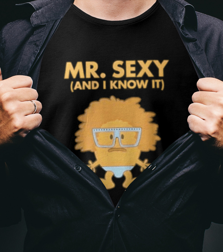 Mr. Sexy And I Know It Cartoon Humor T-Shirt