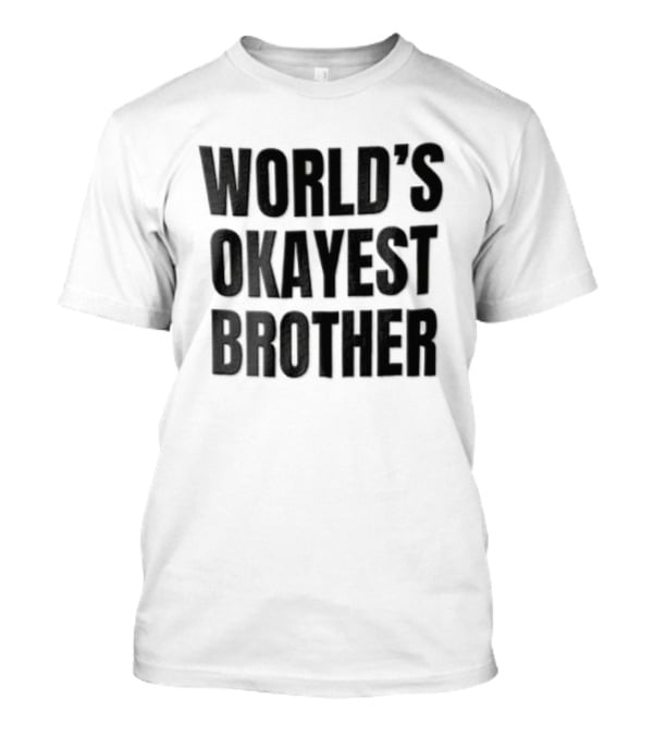 World's Okayest Brother Sans Serif Black T-Shirt