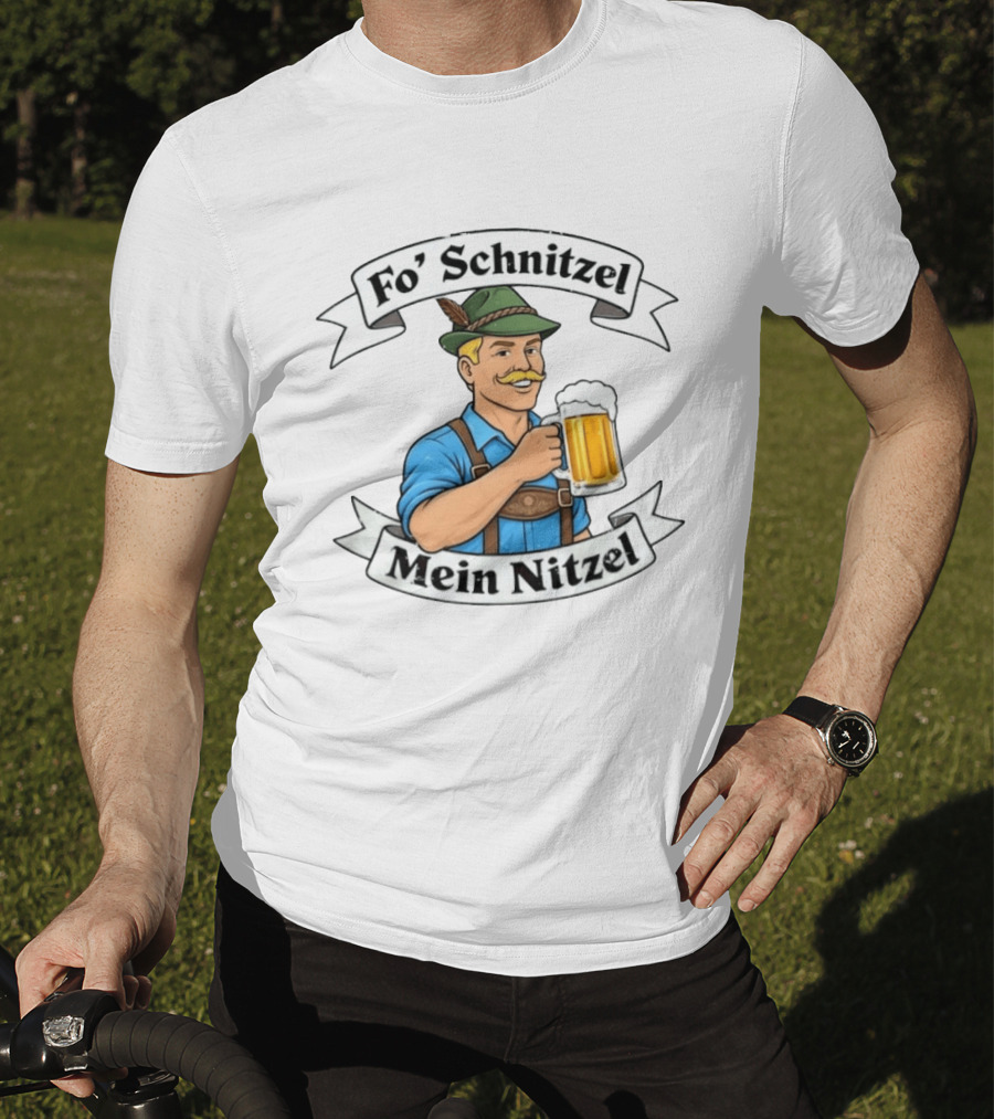 Fo' Schnitzel Mein Nitzel Bavarian Beer Oktoberfest Lederhosen Man T-Shirt