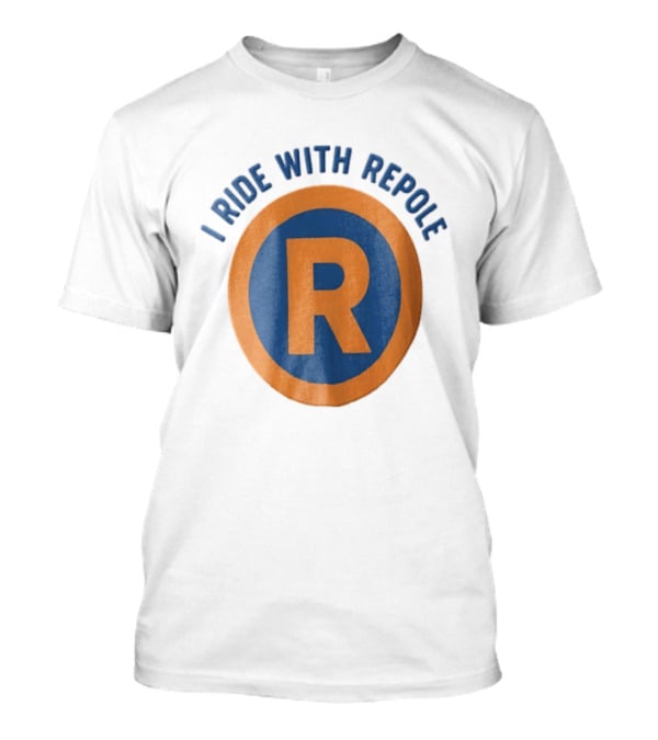 I Ride With Repole Blue Orange Ring R T-Shirt