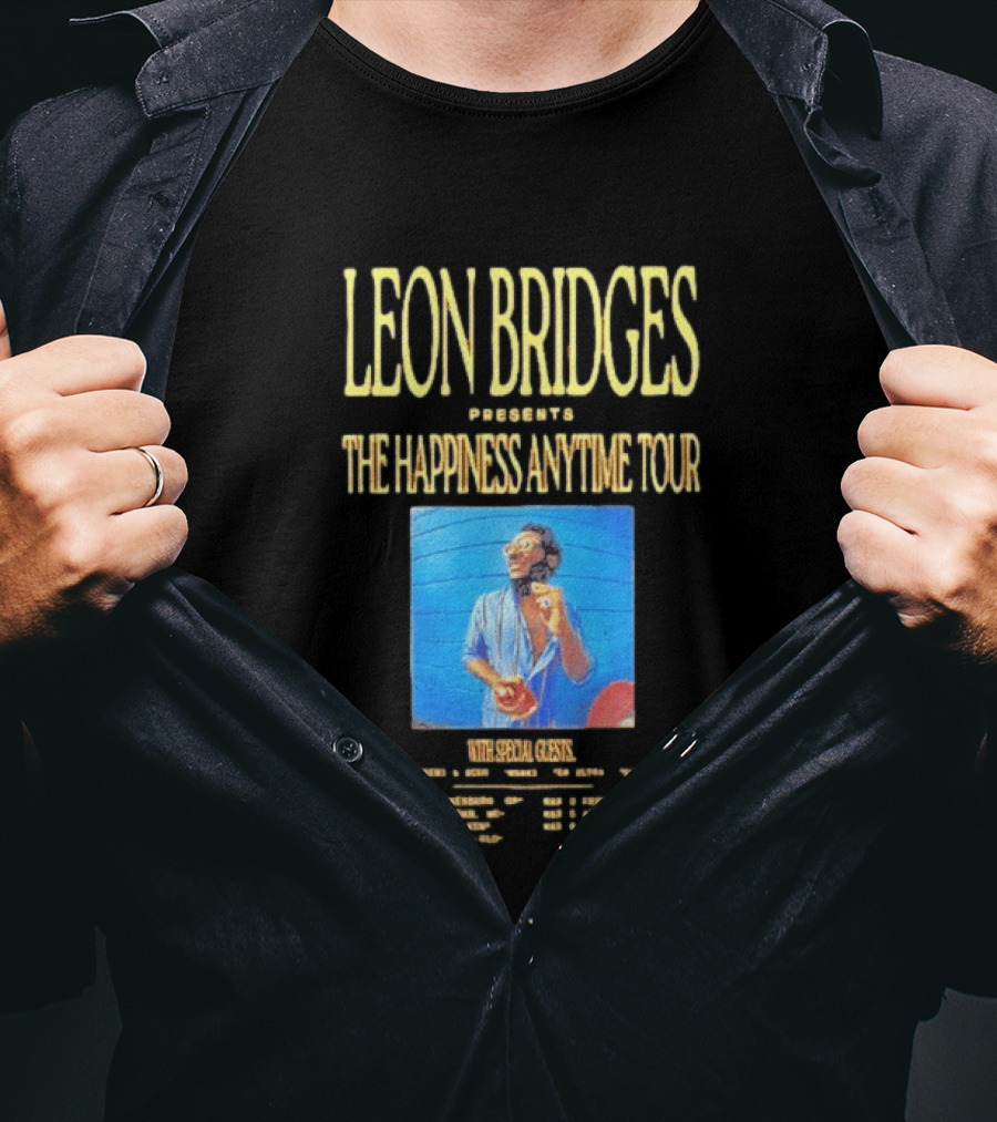 Leon Bridges Presents The Happiness Anytime Tour 2026 With Special Guests Tour Dates Chicago Los Angeles Atlanta T-Shirt