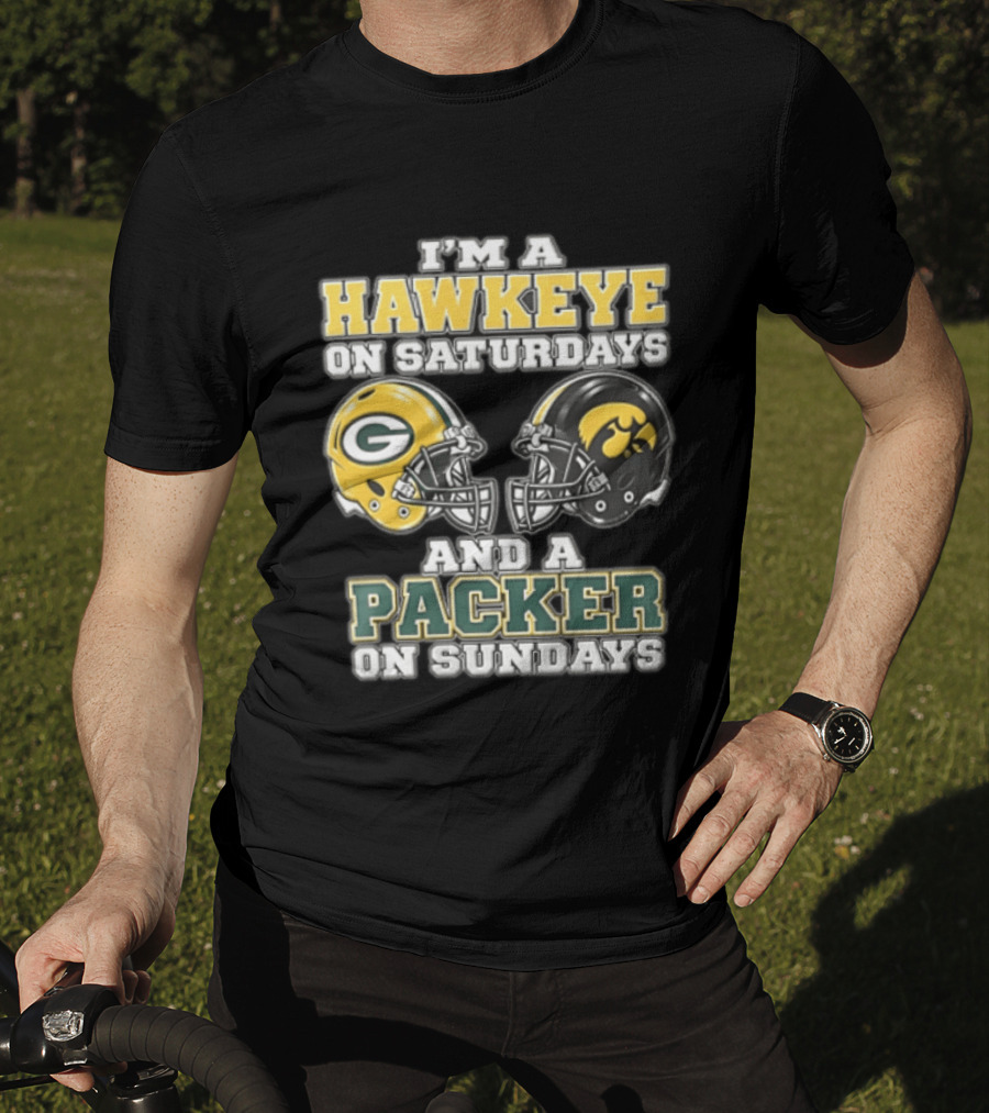 I’m A Hawkeye On Saturdays And A Packer On Sundays Green Bay Packers T-Shirt