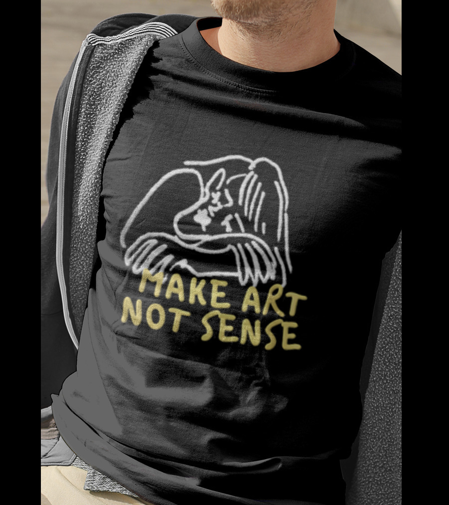 Make Art Not Sense White Line Figure Hugging Knees T-Shirt