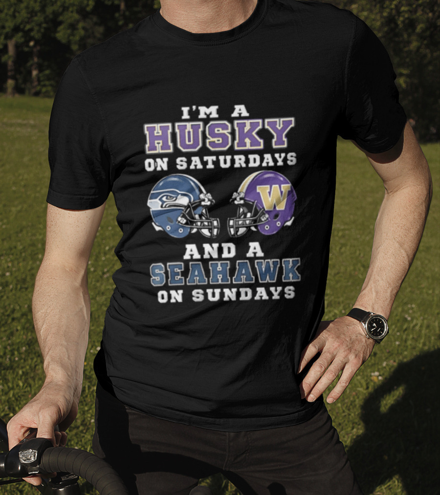 I'm A Husky On Saturdays And A Seahawk On Sundays Football T-Shirt