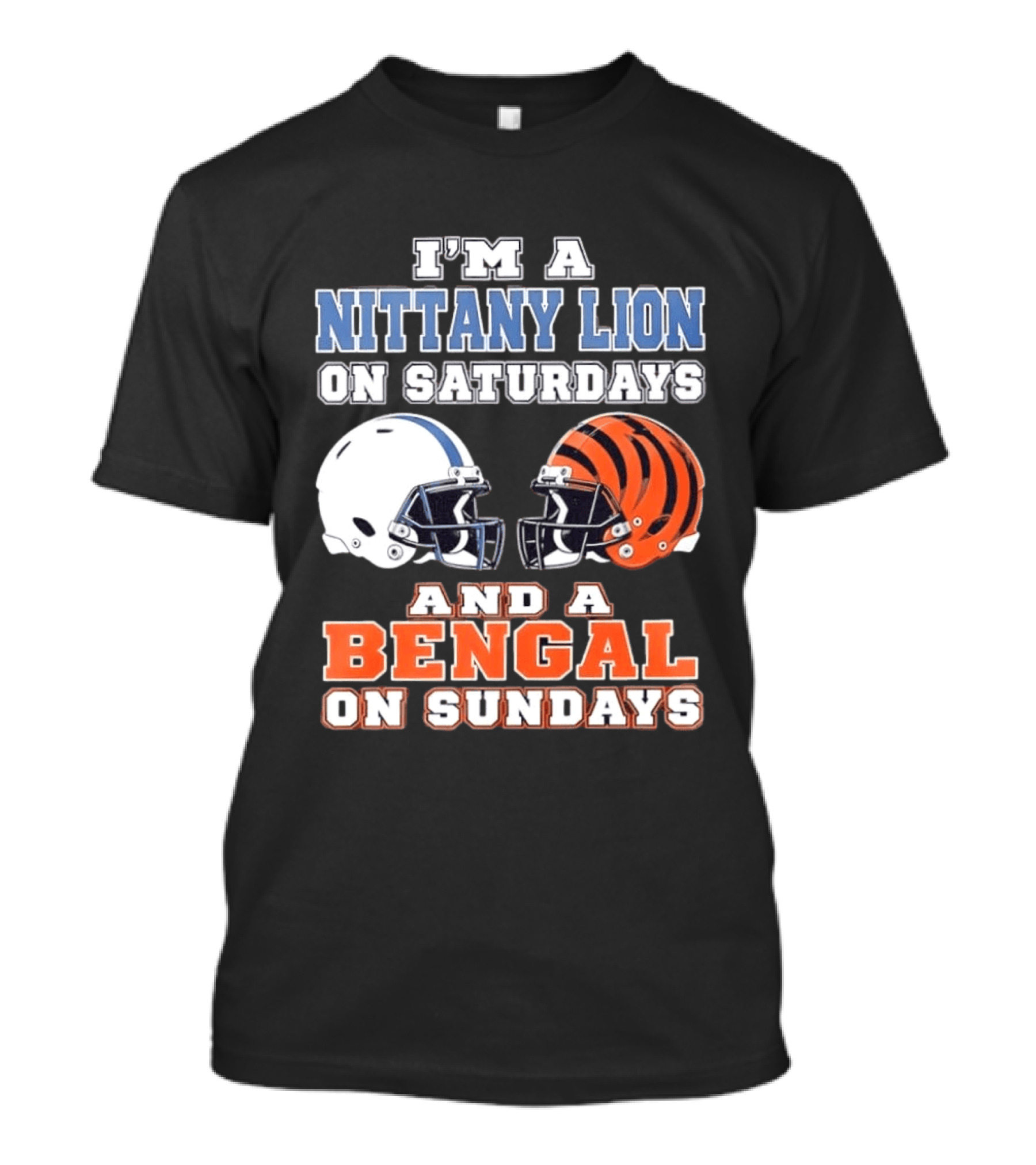 Nittany Lion On Saturdays Bengal On Sundays Football Fan Helmets T-Shirt
