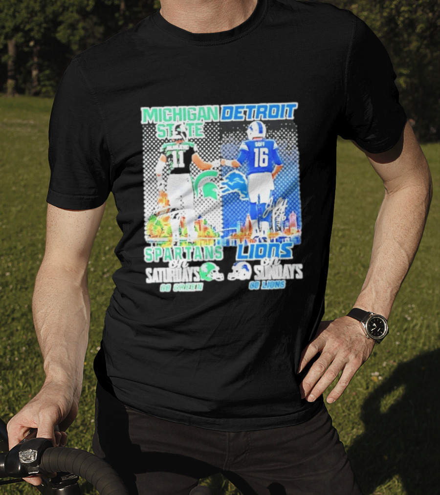 Michigan State Spartans Saturdays Go Green Detroit Lions Sundays Go Lions T-Shirt