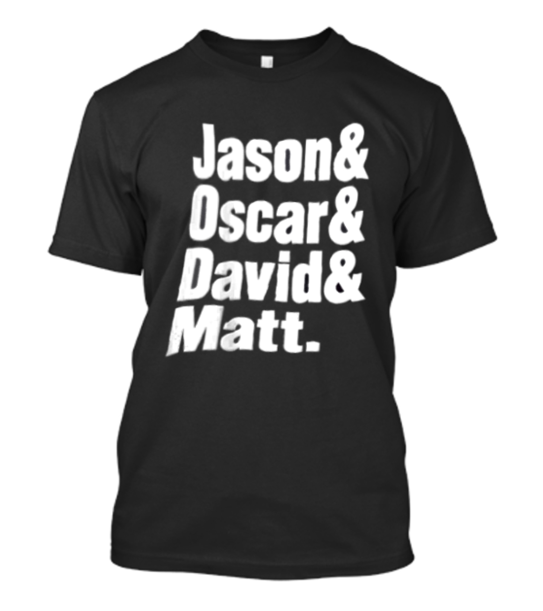 Jason Oscar David Matt Names List T-Shirt