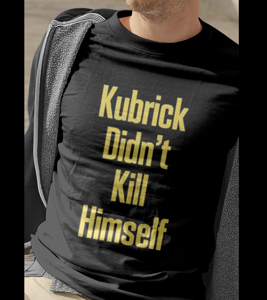 Kubrick Didn't Kill Himself Yellow T-Shirt