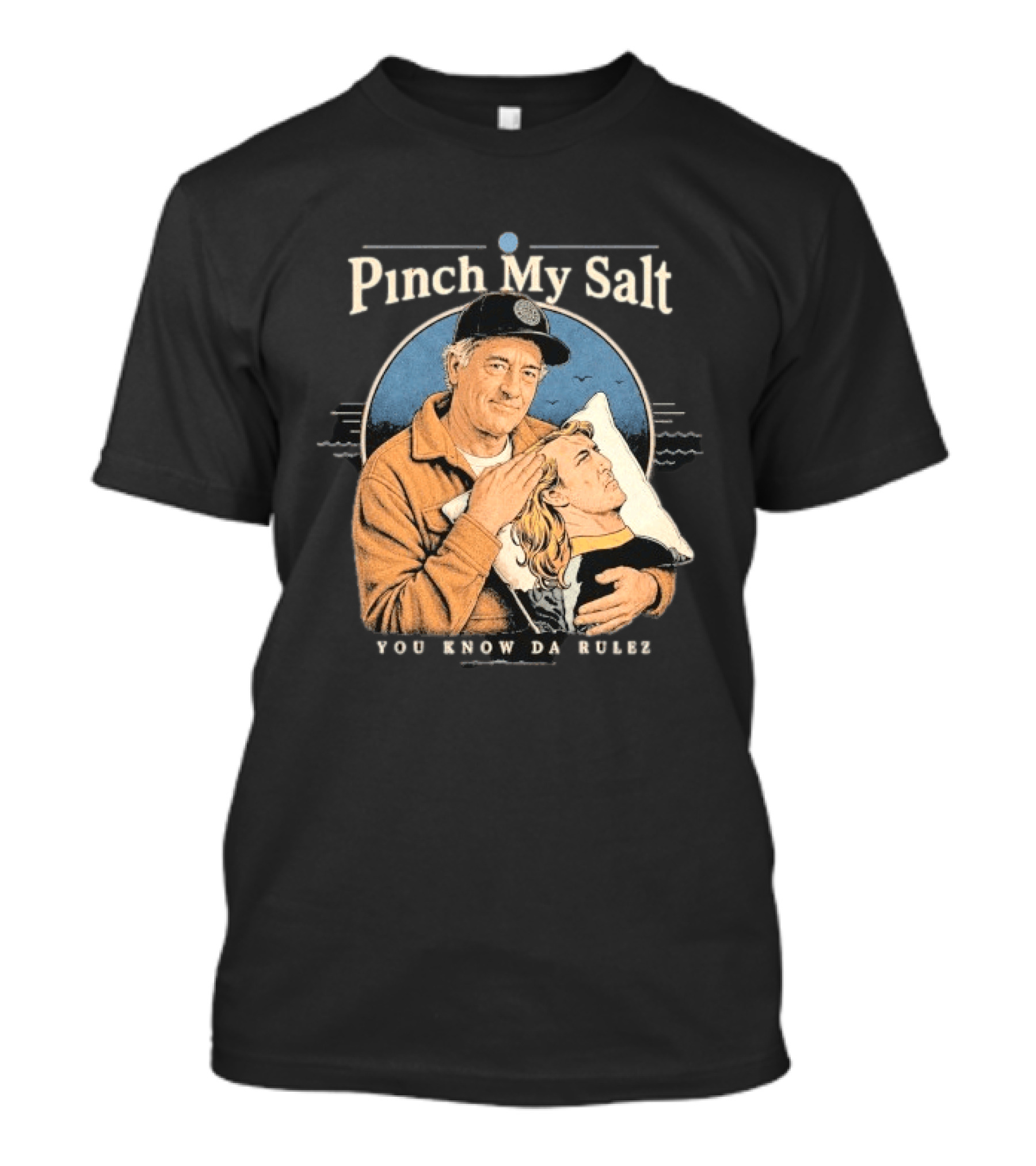 Pinch My Salt You Know Da Rulez Sterling Spencer Hold Me Occy T-Shirt