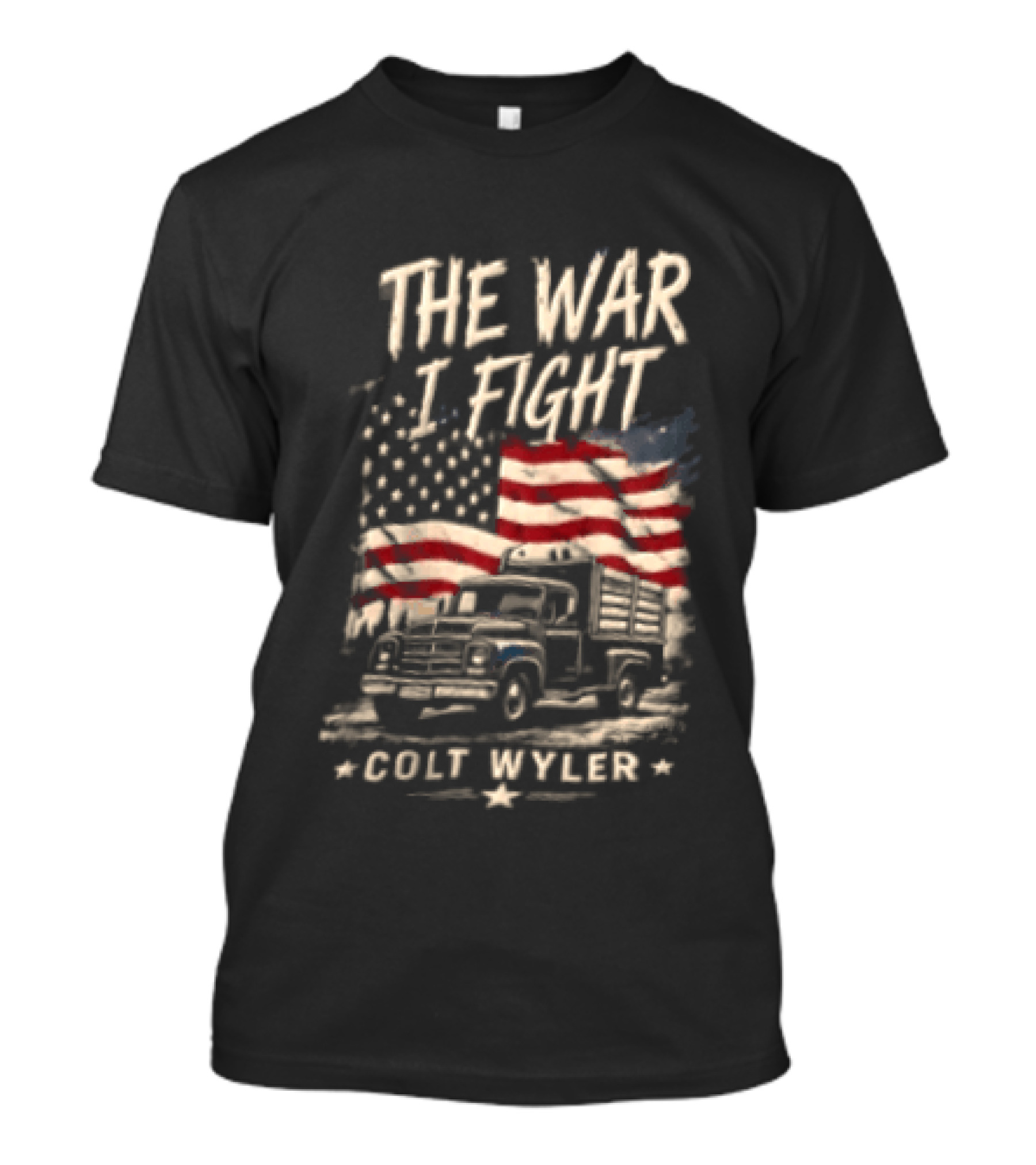 The War I Fight Colt Wyler USA Flag Pickup Truck T-Shirt