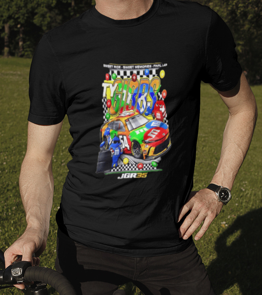 Ty Gibbs Sweet Ride 54 JGR M&M's Racing Final Lap Memories T-Shirt