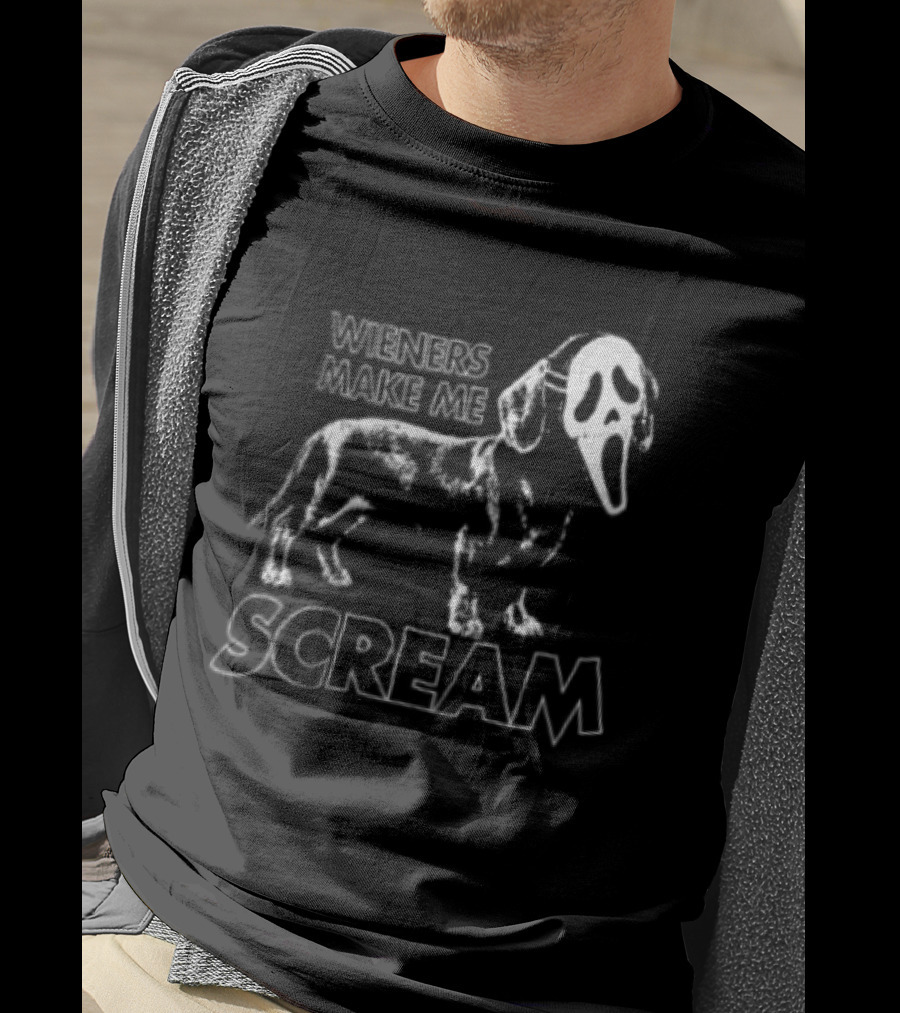 Wieners Make Me Scream Dachshund Dog Humor T-Shirt