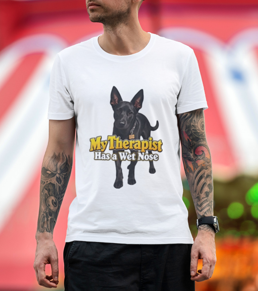 My Therapist Has A Wet Nose Dog Lover Pet Owner Black Dog T-Shirt