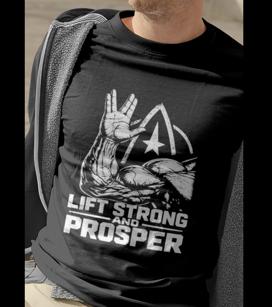 Lift Strong And Prosper 2026 Star Trek Vulcan Salute Fitness Motivation T-Shirt