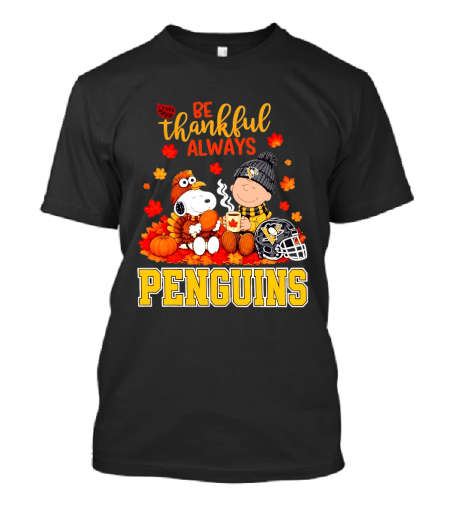Be Thankful Always Snoopy Charlie Brown Penguins Fans T-Shirt