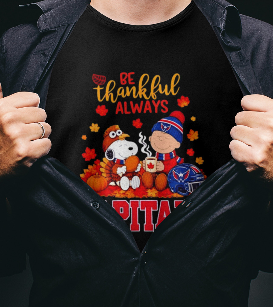 Be Thankful Always Snoopy And Charlie Brown Washington Capitals Cozy Autumn T-Shirt