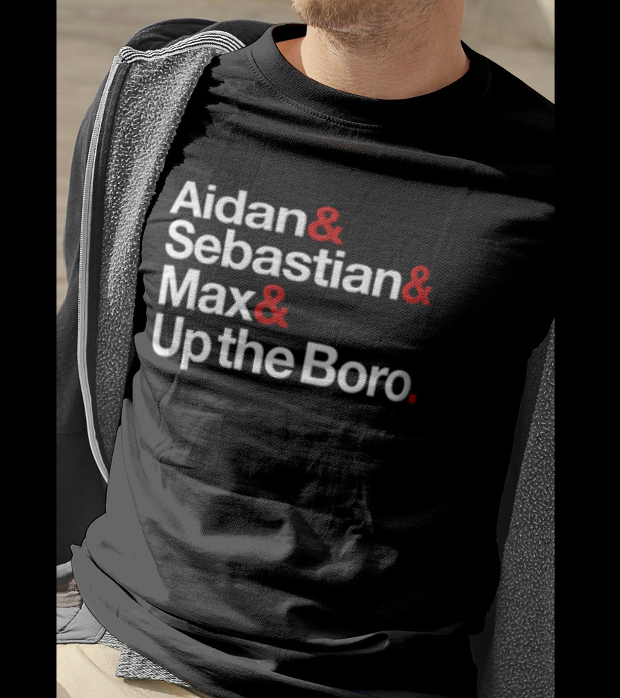 Aidan Sebastian Max Up The Boro Names T-Shirt