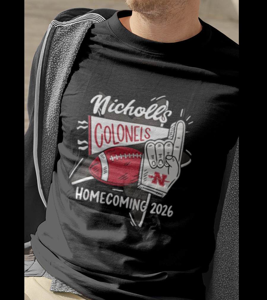Nicholls Colonels Homecoming 2026 Football Foam Finger Star Pennant T-Shirt