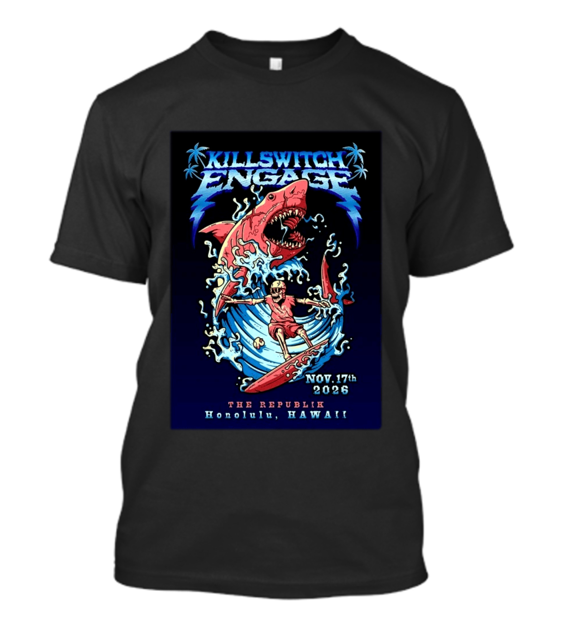 Killswitch Engage Honolulu Hawaii 2026 Event With Shark And Skeleton Surfing At The Republik November 17 T-Shirt