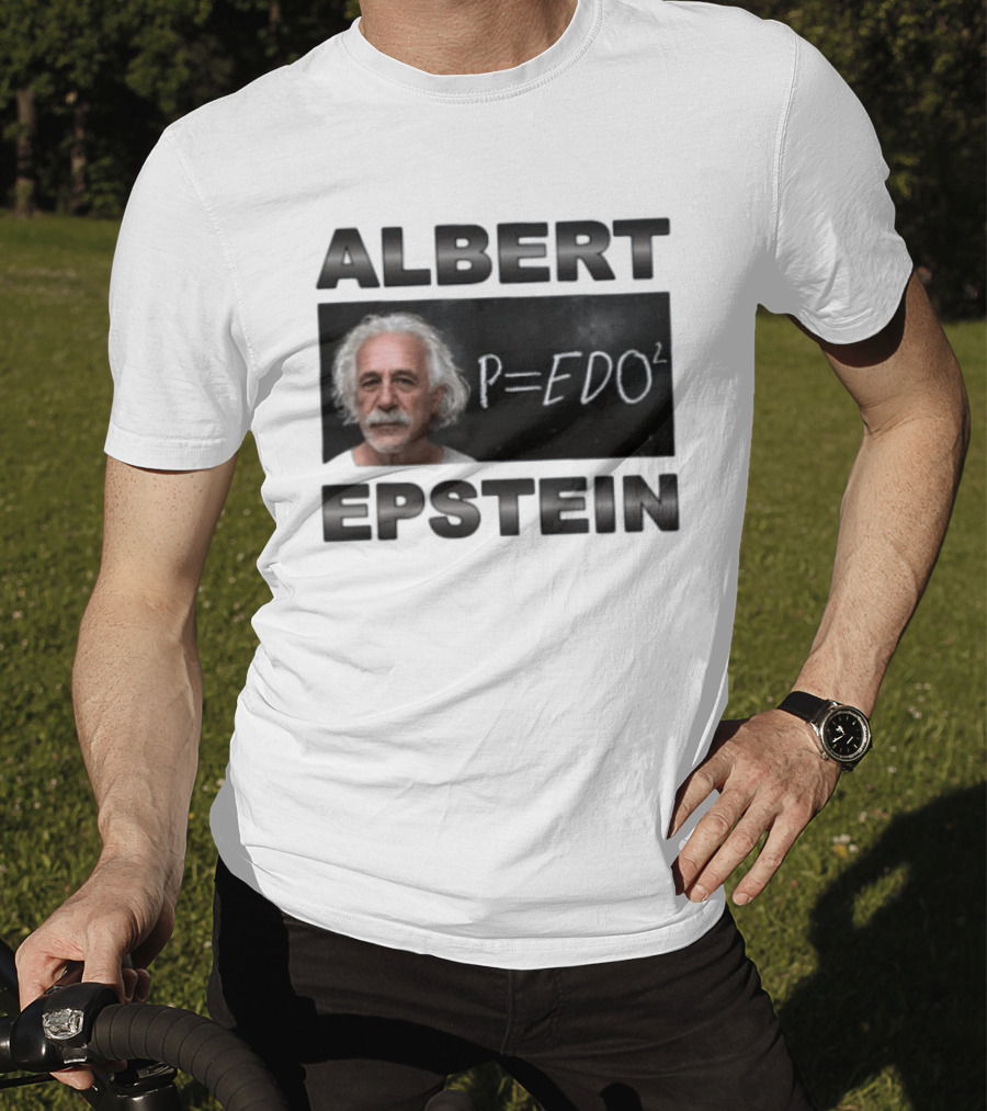 ALBERT EPSTEIN P=EDO² Equation Meme T-Shirt