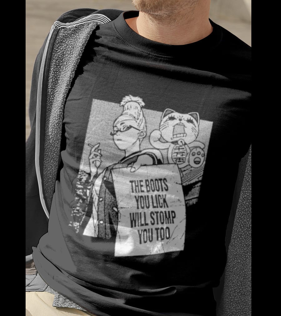 The Boots Your Lick Will Stomp You Too Anime T-Shirt