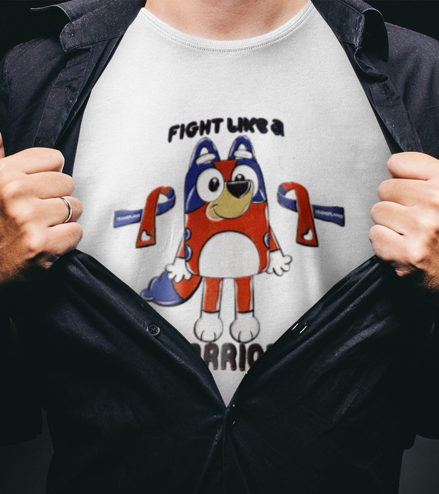 Fight Like A Bluey Warrior Transplant Awareness Ribbons T-Shirt