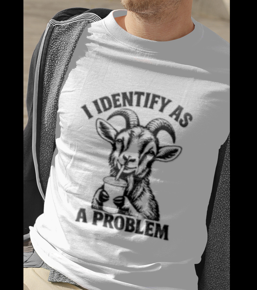 I Identify As A Problem Goat Drinking Coffee Cup T-Shirt