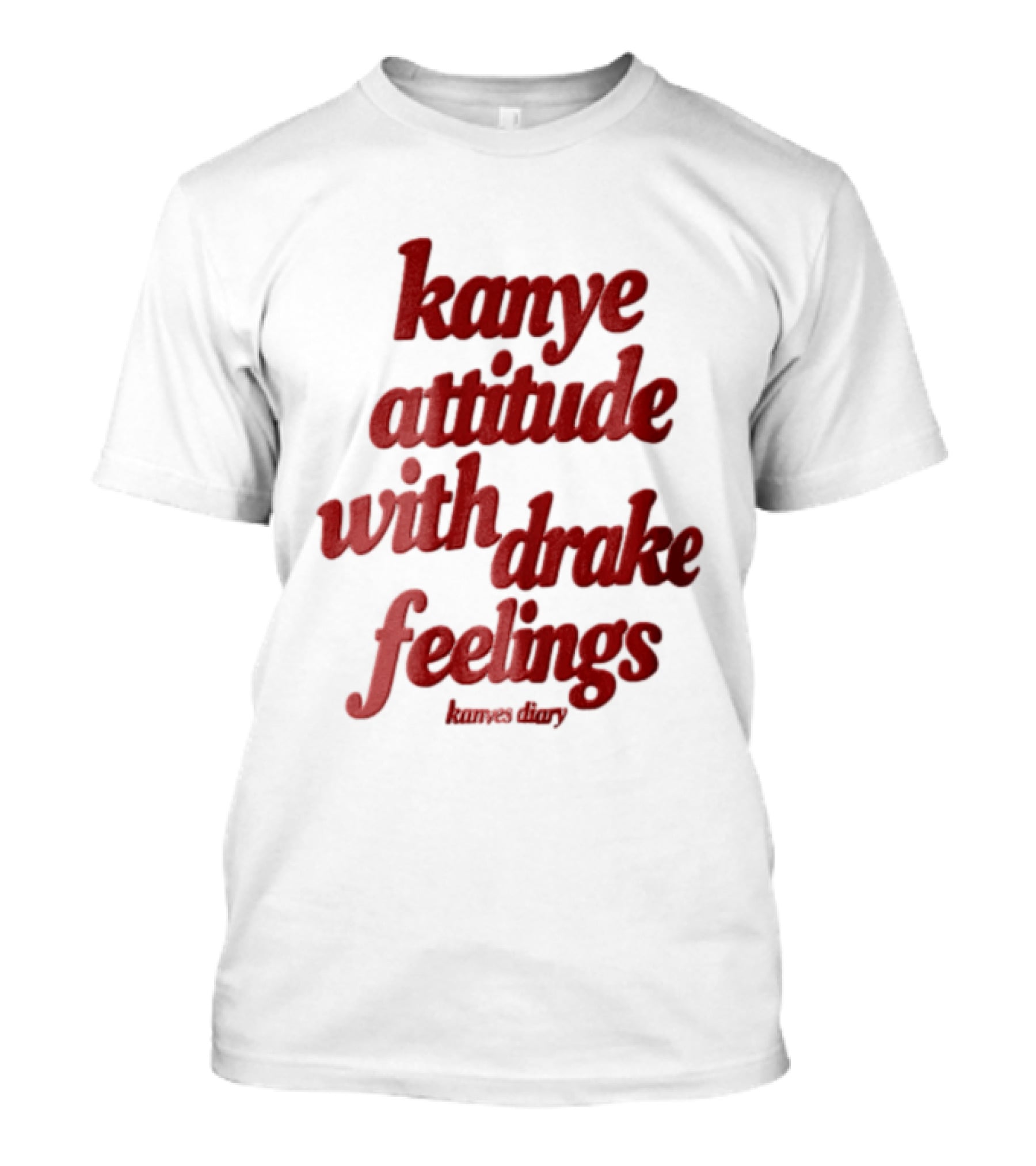 Kanye Attitude With Drake Feelings Kanyes Diary Red T-Shirt