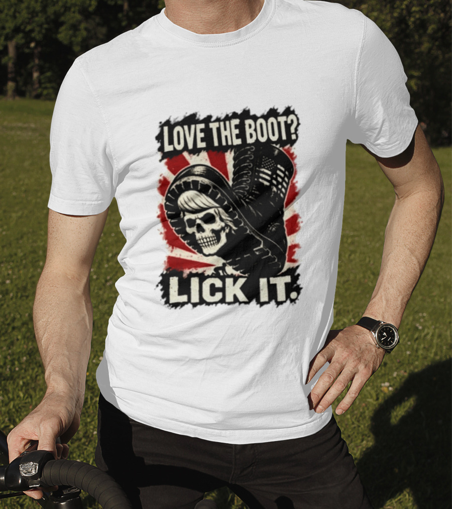 Love The Boot Lick It Skull And Combat Boot T-Shirt