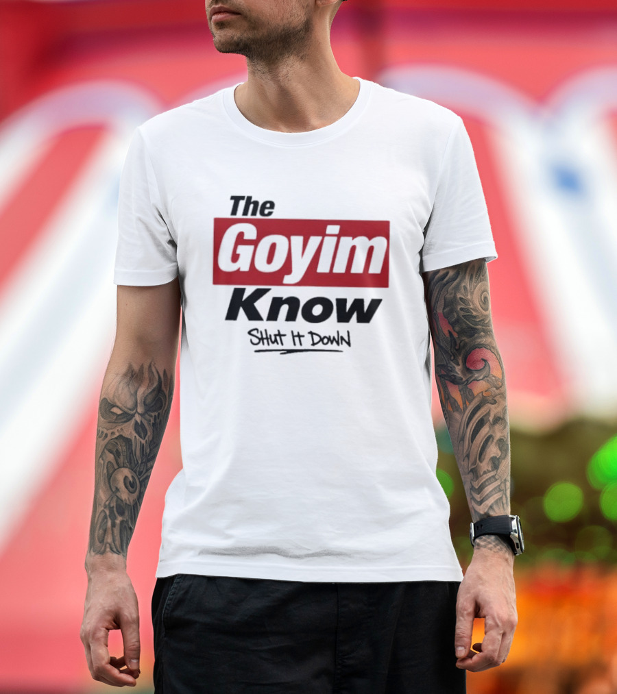 The Goyim Know Shut It Down Red Highlighted T-Shirt