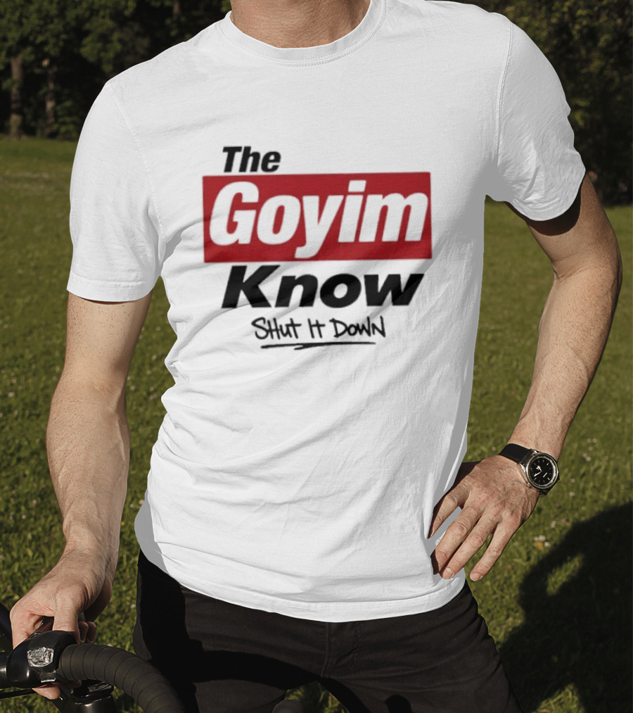 The Goyim Know Shut It Down Red Highlighted T-Shirt