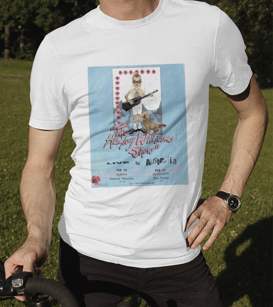 The Hayley Williams Show Live In Australia 2027 Enmore Theater Sydney Feb 10 The Forum Melbourne Feb 17 T-Shirt