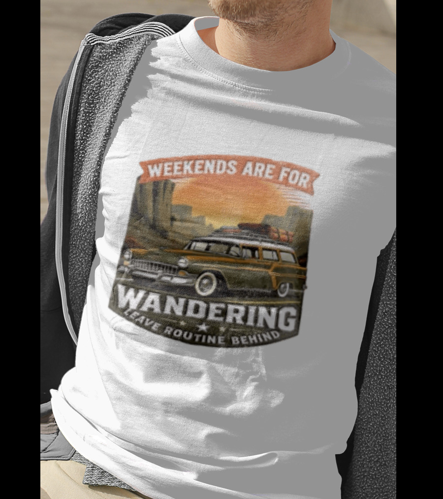 Weekends Are For Wandering Station Wagon Canyon Landscape Leave Routine Behind T-Shirt