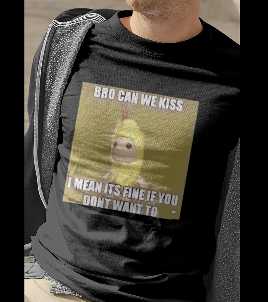 Bro Can We Kiss Banana Costume Funny Meme Humor T-Shirt
