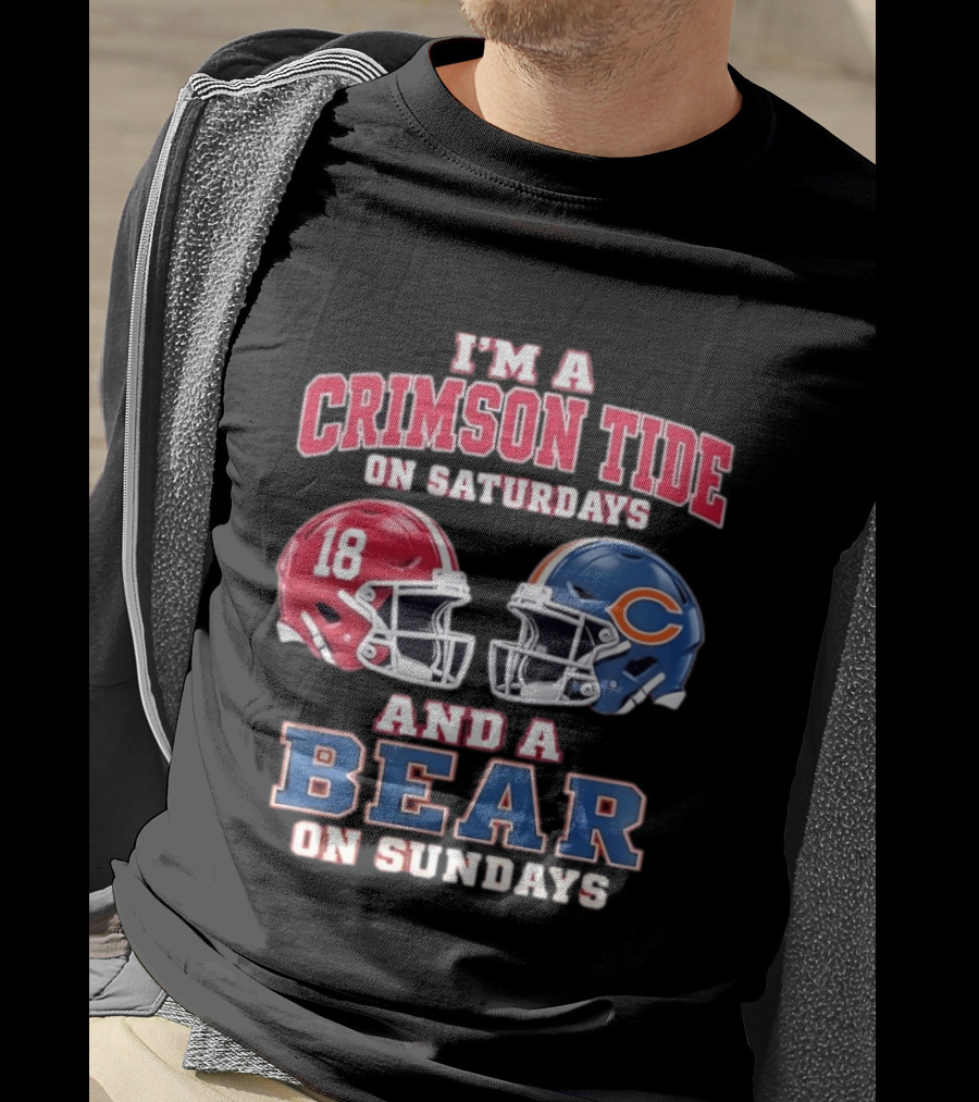 I'm A Crimson Tide On Saturdays And A Bear On Sundays Football Helmets T-Shirt