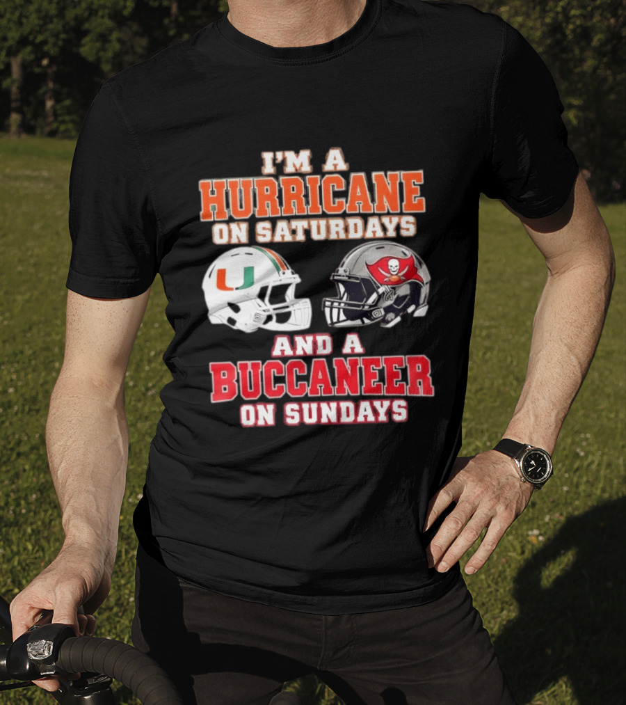 I'm A Hurricane On Saturdays Miami Football And A Buccaneer On Sundays Tampa Bay Fan T-Shirt
