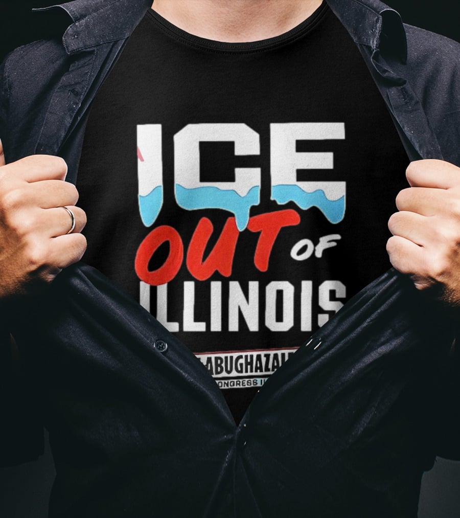 ICE Out Of Illinois Kat Abughazaleh For Congress IL 09 T-Shirt