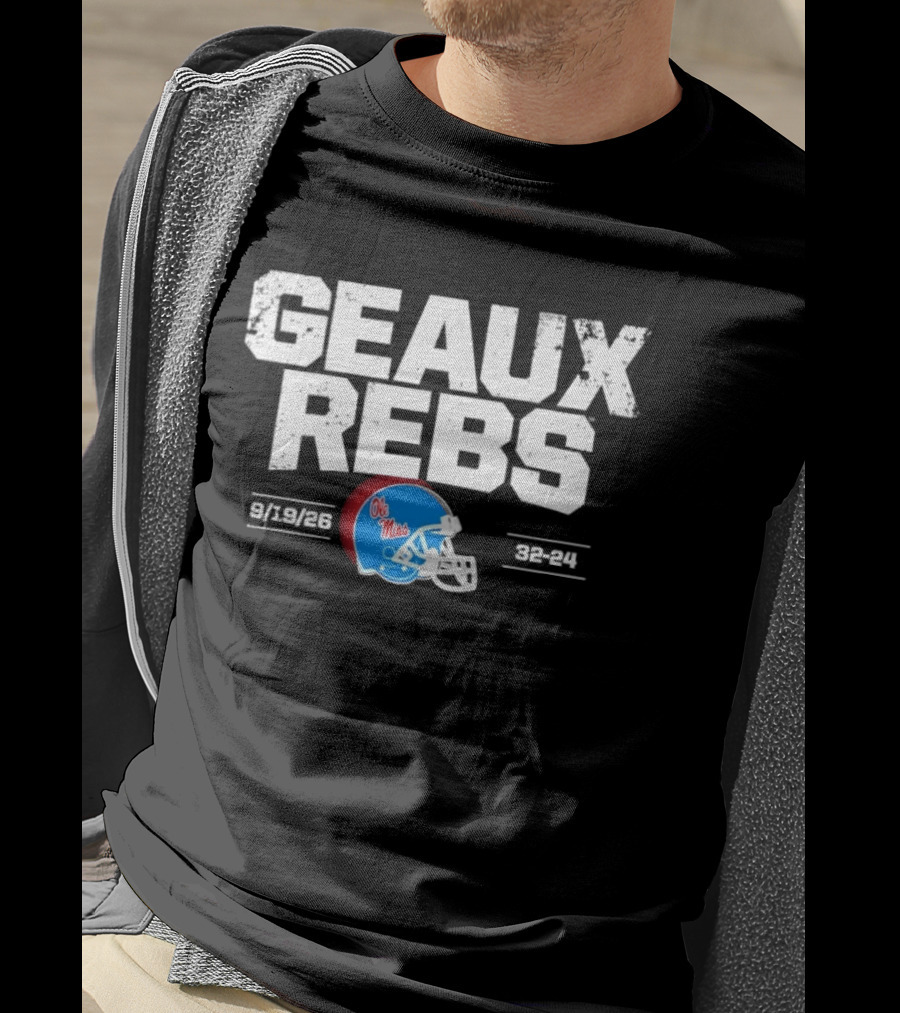 Geaux Rebs Ole Miss Rebels Football Helmet 31 28 32 31 T-Shirt